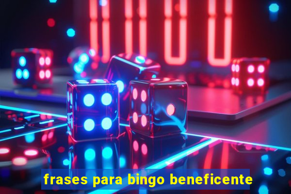 frases para bingo beneficente